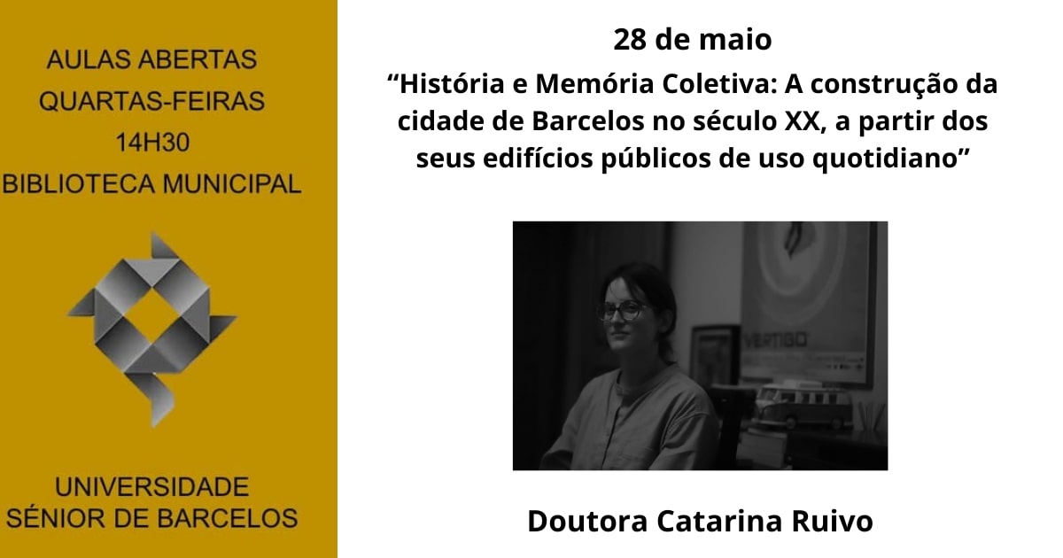 “História e Memória Coletiva: A construção da cidade de Barcelos no século XX, a partir dos seus edifícios públicos de uso quotidiano”