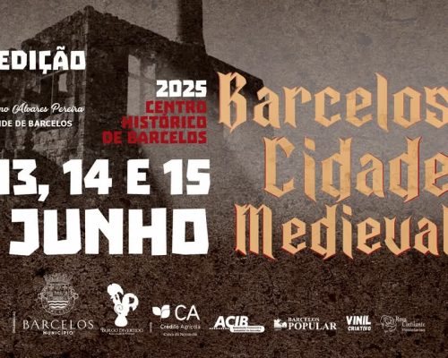 Barcelos regressa à Idade Média em junho com recriação histórica no centro da cidade