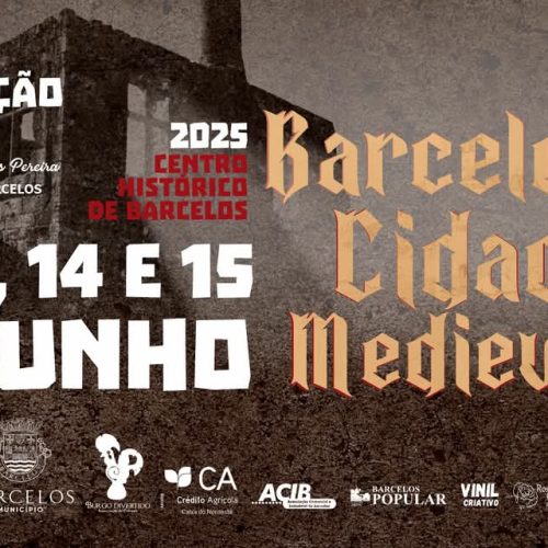 Barcelos regressa à Idade Média em junho com recriação histórica no centro da cidade