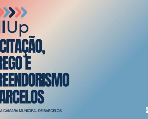 Skill Up – Capacitação, Emprego e Empreendedorismo em Barcelos