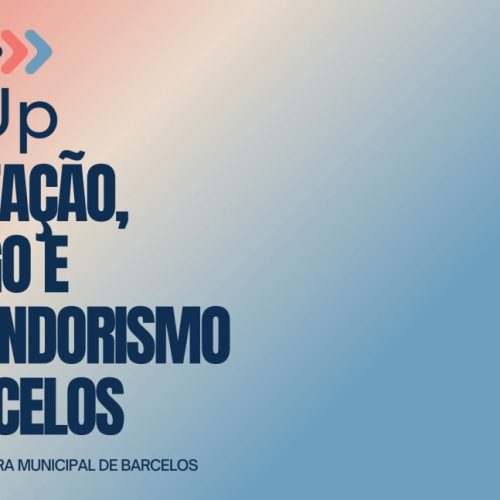 Skill Up – Capacitação, Emprego e Empreendedorismo em Barcelos