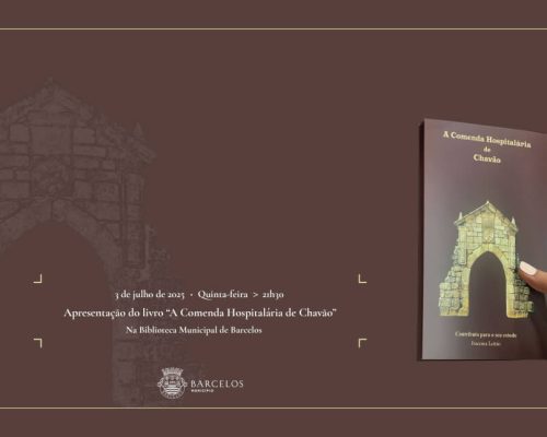 Lançamento do livro “A Comenda Hospitalária de Chavão”, de Iracema Leitão